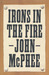 Irons in the Fire (Hardcover)
