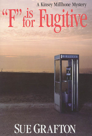 F is for Fugitive by Sue Grafton