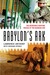 Babylon's Ark: The Incredible Wartime Rescue of the Baghdad Zoo (Paperback)