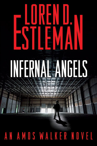 Infernal Angels by Loren D. Estleman