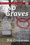 Two Graves by D.A. Graystone