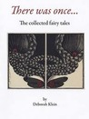 There was once...: the collected fairy tales