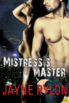 Mistress's Master by Jayne Rylon