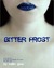 Bitter Frost (Frost, #1)