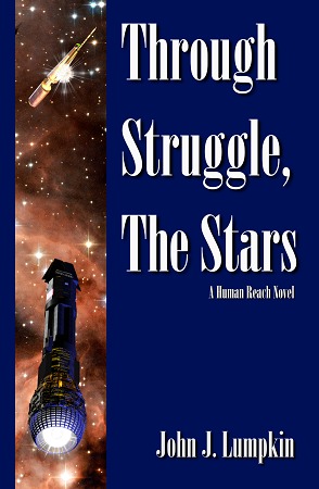 Through Struggle, the Stars by John J. Lumpkin Through Struggle, the Stars by John J. Lumpkin