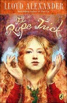 The Rope Trick by Lloyd Alexander The Rope Trick by Lloyd Alexander
