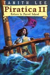 Piratica II by Tanith Lee Piratica II by Tanith Lee