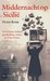 Middernacht op Sicilië. Over kunst, keuken, geschiedenis, reizen & Cosa Nostra (Hardcover)
