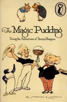 The Magic Pudding by Norman Lindsay The Magic Pudding by Norman Lindsay