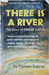 There Is a River: The Story of Edgar Cayce (Paperback)