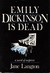 Emily Dickinson Is Dead (Homer Kelly Mystery #5)