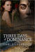 Three Days of Dominance (Kindle Edition)