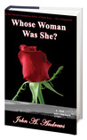 Whose Woman Was She? A True Hollywood Story Whose Woman Was She? A True Hollywood Story