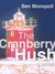 The Cranberry Hush by Ben Monopoli