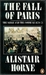 The Fall of Paris: The Siege and the Commune 1870-71