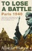 To Lose a Battle: France 1940