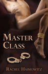 Master Class by Rachel Haimowitz