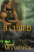 B Cubed: Born (B Cubed #1)