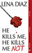 He Kills Me, He Kills Me Not