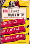 Three Famous Murder Novels