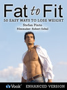 Fat to Fit by Stefan Pinto Fat to Fit by Stefan Pinto