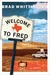Welcome to Fred (Hardcover)