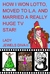 How I Won Lotto, Moved to L.A. & Married A Really Huge TV Star!