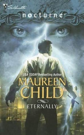 Eternally by Maureen Child Eternally by Maureen Child