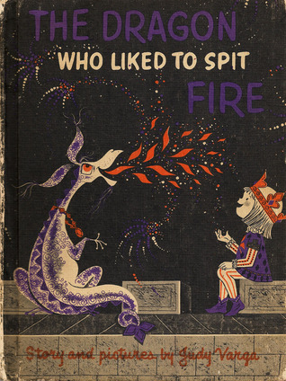 The Dragon Who Liked to Spit Fire