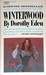 Winterwood by Dorothy Eden Winterwood by Dorothy Eden