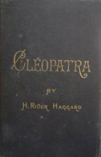 Cleopatra by H. Rider Haggard