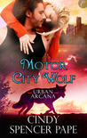 Motor City Wolf (Urban Arcana, #3)