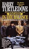 Worldwar: In the Balance (Worldwar, Book 1) Worldwar: In the Balance (Worldwar, Book 1)