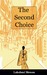The Second Choice (Kindle Edition)