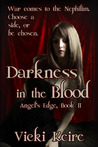 Darkness in the Blood by Vicki Keire