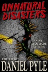 Unnatural Disasters Unnatural Disasters