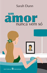 Um Amor nunca vem só