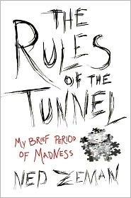 The Rules of the Tunnel by Ned Zeman