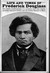 Life and Times of Frederick Douglass