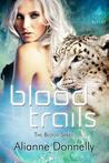 Blood Trails (The Blood Series, #2) Blood Trails (The Blood Series, #2)