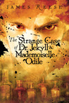 The Strange Case of Doctor Jekyll & Mademoiselle Odile