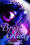 Break Away (Away, #1)