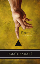Piramid by Ismail Kadaré