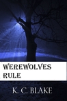 Werewolves Rule Werewolves Rule