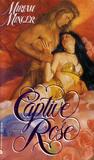 Captive Rose