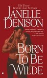 Born to Be Wilde (Wilde Series, #4) Born to Be Wilde (Wilde Series, #4)
