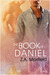 The Book Of Daniel (St. Nacho's, #4)