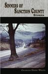 Sinners of Sanction County: Stories