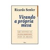 Virando a própria mesa Virando a própria mesa