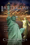 Latter-day Liberty: A Gospel Approach to Government and Politics